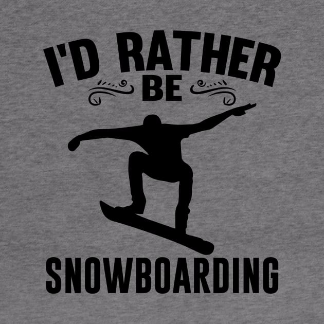 I'd Rather Be Snowboarding Winter Quote Design by MrPink017